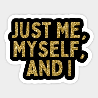 Just Me, Myself, and I, Singles Awareness Day Sticker